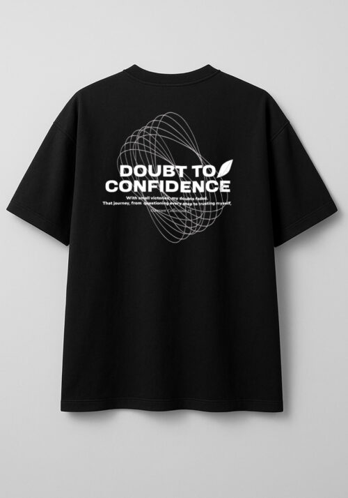 Doubt to Confidence Oversized Tee
